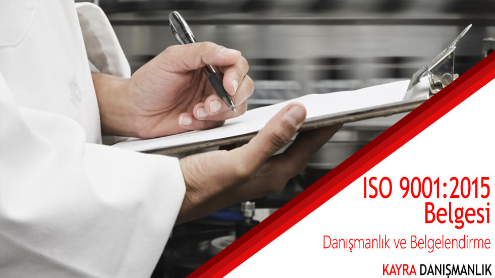 ISO 9001:2015 Belgelendirme , ISO 9001:2015 Danışmanlık , ISO 9001:2015 Veren Firma Kayra Danışmanlık